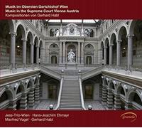 Habl, Gerhard - Musik Im Obersten Gerichtshof Wien