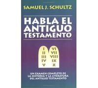 Habla el Antiguo Testamento (Spanish Edition) by Schultz Samuel (1995-10-13)
