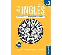 Habla inglés. Libro 3 (B1)