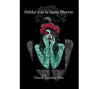 Hablar con la santa muerte