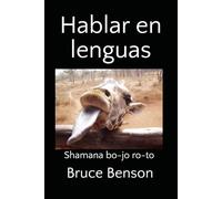 Hablar en lenguas: Shamana bo-jo ro-to