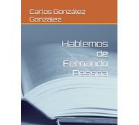Hablemos de Fernando Pessoa
