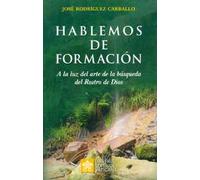 Hablemos de formación. A luz del arte de la búsqueda del Rostro de Dios