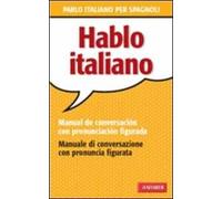 Hablo italiano. Manual de conversación con pronunciación figuada
