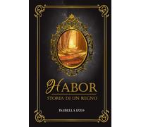 Habor storia di un regno: Fantasy romance