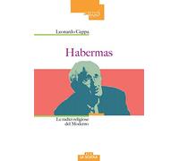 Habrermas. Le radici religiose del moderno