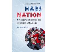 Habs Nation: A People's History of the Montreal Canadiens