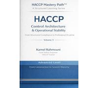 HACCP Control Architecture & Operational Stability: From Structured Compliance to Professional Discipline