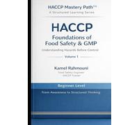 HACCP Foundations of Food Safety & GMP: Understanding Hazards Before Control