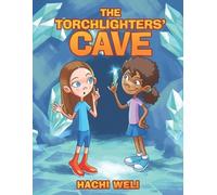 Hachi Weli The Torchlighters' Cave (Tascabile)