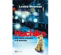 Hachiko. Una storia d'amore e di amicizia