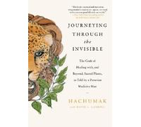 Hachumak David L Carroll Journeying Through the Invisible (Tascabile)