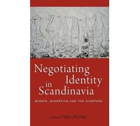 Haci Akman Negotiating Identity in Scandinavia (Copertina rigida)