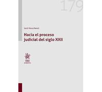 Hacia el proceso judicial del siglo XXII