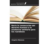 Hacia la consecución del derecho humano a la asistencia sanitaria para los ruandeses