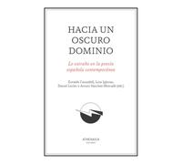 Hacia un oscuro dominio: Lo extraño en la poesía española contemporánea