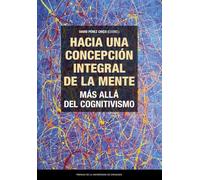 Hacia una concepción integral de la mente. Más allá del cognitivismo: 53