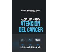 Hacia una nueva atención del cáncer