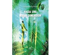 Hacia una nueva dimensión - Yzarduy Piquer Enrique