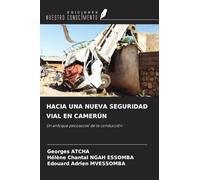 HACIA UNA NUEVA SEGURIDAD VIAL EN CAMERÚN: Un enfoque psicosocial de la conducción