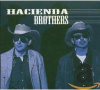 Hacienda Brothers - Hacienda Brothers