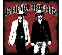Hacienda Brothers - Hacienda Brothers