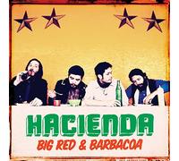 Hacienda Us - Big Red and Barbacoa