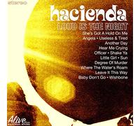 Hacienda Loud Is the Night (CD) Album