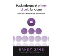 Randy Gage Haciendo que el Primer Círculo Funcione (Tascabile)