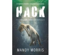 Hack: A mystery thriller romance masterpiece