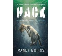 Hack: A mystery thriller romance masterpiece