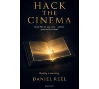 Hack the cinema: Study film on your own - without going to film school