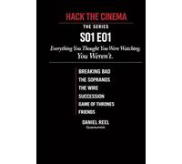 Hack the Cinema: The Series: Everything You Thought You Were Watching. You Weren't.