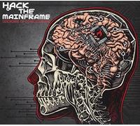 Hack The Mainframe - Disorders Of Consciousness