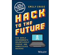 Emily Crose Hack to The Future (Copertina rigida)