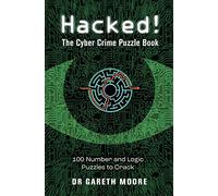 Hacked!: The Cyber Crime Puzzle Book - 100 Puzzles to Crack