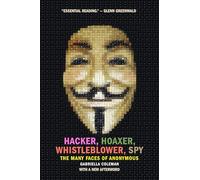 Gabriella Coleman Hacker, Hoaxer, Whistleblower, Spy (Tascabile)
