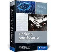 Hacking and Security: The Comprehensive Guide to Penetration Testing and Cybersecurity