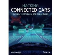 Hacking Connected Cars: Tactics, Techniques, and Procedures