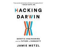 Jamie Metzl Hacking Darwin (Tascabile)