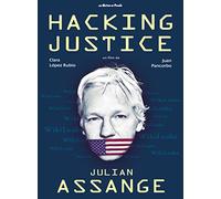 Hacking Justice : Julian Assange