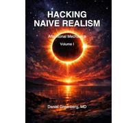 Hacking Naive Realism Volume I: Attentional Mechanics