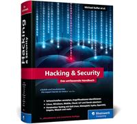 Hacking u. Security: Das umfassende Hacking-Handbuch mit über 1.200 Seiten Profiwissen. 4., aktualisierte Auflage des IT-Standardwerks für Admins