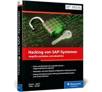Hacking von SAP-Systemen: Das umfassende Handbuch zur Absicherung Ihrer SAP-Systeme