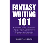 Hackney And Jones Fantasy Writing 101 (Tascabile)