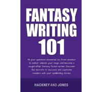 Hackney And Jones Fantasy Writing 101 (Tascabile)