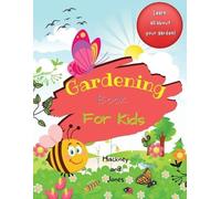 Hackney And Jones Gardening Book For Kids (Tascabile)