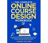 Hackney And Jones The Complete Online Course Design Workbook (Tascabile)