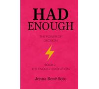 Had Enough: The Power of Decision