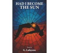 Had I Become the Sun